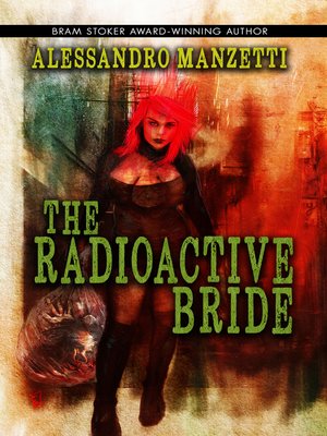 cover image of The Radioactive Bride